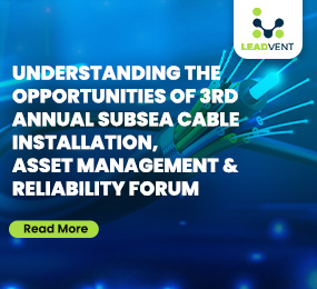 Understanding The Opportunities Of 3rd Annual Subsea Cable Installation Asset Management & Reliability Forum