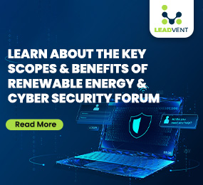 Learn About The Key Scopes & Benefits of Renewable Energy & Cyber Security Forum