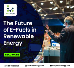 The Future of E-Fuels in Renewable Energy