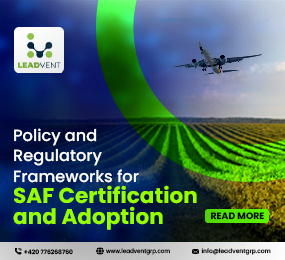 Policy and Regulatory Frameworks for SAF Certification and Adoption